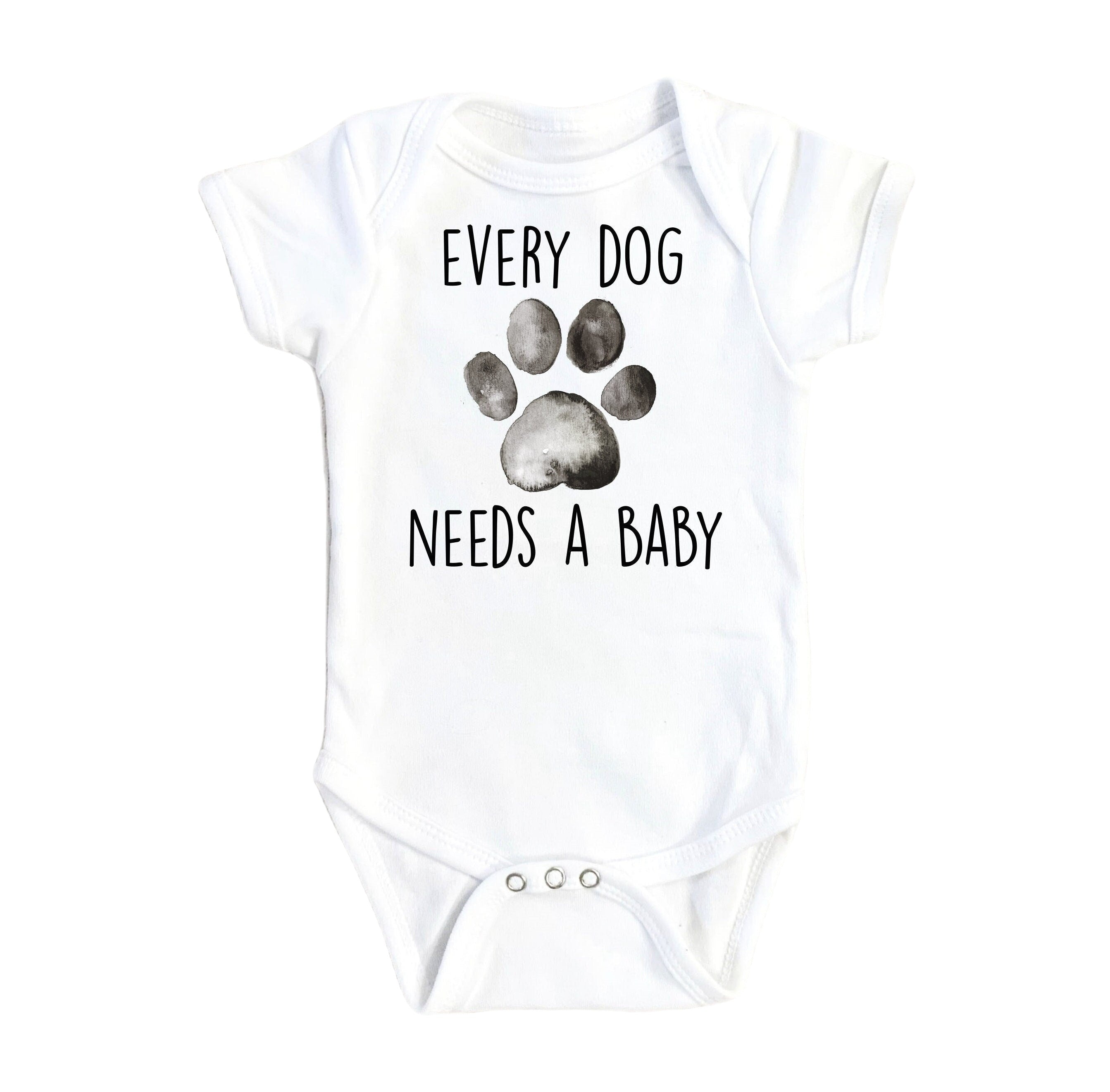 Dog Needs Baby - Baby Boy Girl Clothes Infant Bodysuit Funny Cute